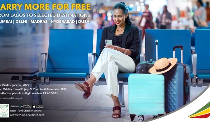 Ethiopian Offers Increased Baggage Allowance, Doubled Air Miles For New Lagos Flights
